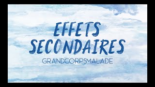 Grand Corps Malade  EFFETS SECONDAIRES Video Lyrics [upl. by Nwahsuq]