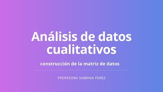 Análisis de datos cualitativos [upl. by Htomit]