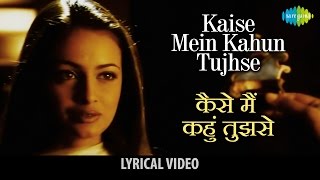 Kaise Main Kahun with lyrics quotकैसे मैं कहूँquot के बोल  RHTDM  Rahna Hai Tere Dil Mein R Madhavan [upl. by Eelrac659]