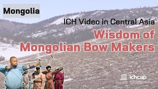 MongoliaWisdom of Mongolian Bow Makers [upl. by Elatsyrk647]