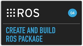 ROS tutorial 04 Create and build ROS package [upl. by Eeladnerb723]