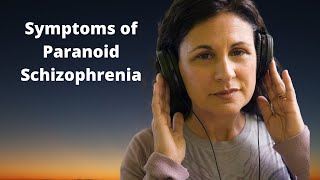 Paranoid Schizophrenia Symptoms Explained [upl. by Rutherfurd]