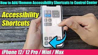 iPhone 1212 Pro How to AddRemove Accessibility Shortcuts to Control Center [upl. by Nosa]