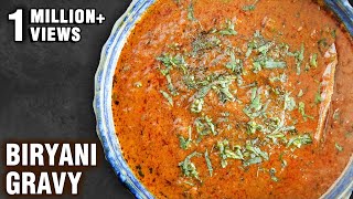 Biryani Gravy  Restaurant Style Biryani Curry  Biryani Salan  Biryani Sherva recipe By Smita [upl. by Nosmoht459]