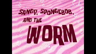 Sandy SpongeBob and the Worm Soundtrack [upl. by Eahsram457]