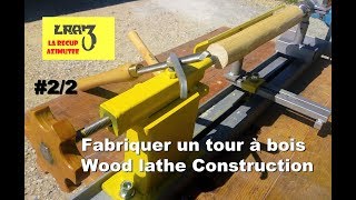 Tour à bois maison 22  Homemade wood lathe 22 [upl. by Schonfeld838]