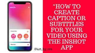 How To Create Caption or Subtitle for videos using the “INSHOT” free app [upl. by Basso]