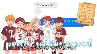 haikyuu texts  the pretty setters squad’s list of conspiracy theories [upl. by Daffodil568]