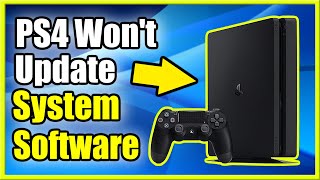 How to FIX PS4 Wont Update System Software Easy Method [upl. by Adnorrahs196]