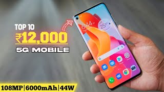 10 best BUDGET 5G mobile under 12000 in 2024 10 best new 5g smartphone under 12000  5G mobile [upl. by Allis605]