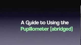 Guide to Pupillometer Abridged [upl. by Cornew]