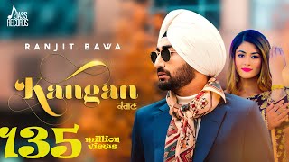 Kangan  Ranjit Bawa  Punjabi Song 2018  Jass Records [upl. by Eiramnwad507]