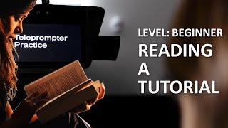 Teleprompter Practice  Beginner  Reading a tutorial [upl. by Doy]