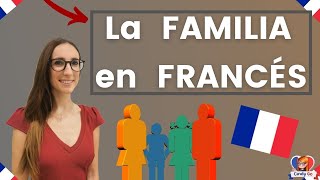 LA FAMILIA EN FRANCÉS 💙🤍❤ LA FAMILLE [upl. by Niwde]