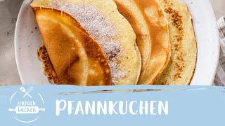 Pfannkuchen – das schnelle Grundrezept I Einfach Backen [upl. by Rhetta577]