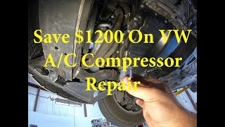 How to save 1200 dollars on your Volkswagen AC Repair VW AC Hack [upl. by Aromat]