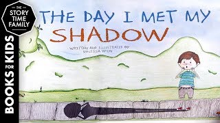 The Day I Met My Shadow  Read Aloud Childrens Book [upl. by Leahcimaj]