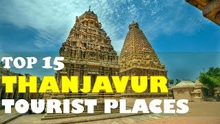 Thanjavur Top 15 Tourist Places  Visit Thanjavur  Travel Guide [upl. by Naugan]