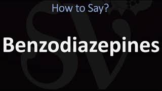 How to Pronounce Benzodiazepines CORRECTLY [upl. by Furlong137]