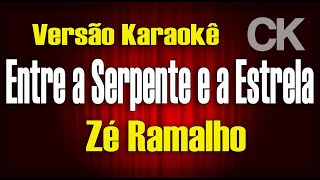 Zé Ramalho Entre a serpente e a estrela Karaokê [upl. by Hiroko849]