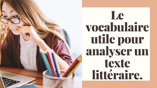 Comment analyser un texte efficacement grâce au vocabulaire de lanalyse littéraire [upl. by Ahsenhoj502]