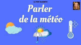 Parler de la météo en français Dire le temps quil fait Niveau A1 de FLE  😍English subtitles [upl. by Elimaj]