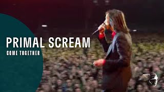 Primal Scream  Come Together Screamadelica Live [upl. by Mireielle454]