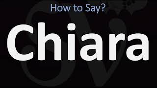 How to Pronounce Chiara CORRECTLY Italian Name Pronunciation CLAIRE [upl. by Evante]