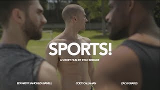 SPORTS  A GAY SHORT FILM BY KYLE KRIEGER [upl. by Dukey]