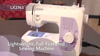 Brother LX2763 Lightweight FullFeatured Sewing Machine Overview [upl. by Moyers]