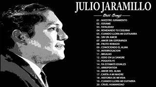 Julio Jaramillo Sus Mejores Canciones  JULIO JARAMILLO LOS MEJORES EXITOS  20 Grandes Exitos [upl. by Alvan263]