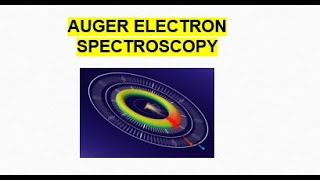 AUGER Electron spectroscopy [upl. by Odlareg559]