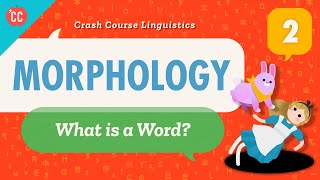 Morphology Crash Course Linguistics 2 [upl. by Fortna]