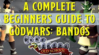 A Beginners guide to Godwars in Old School Runescape  Bandos [upl. by Ettenajna]