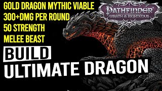 Ultimate Dragon Build  PATHFINDER WRATH OF THE RIGHTEOUS [upl. by Ruy990]