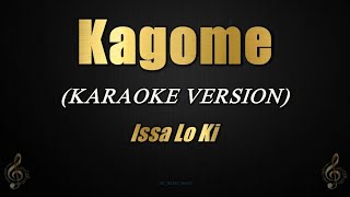 Kagome  Issa Lo Ki Karaoke [upl. by Anomar]