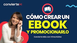 Cómo escribir un ebook y promocionarlo  Vilma Núñez [upl. by Rockefeller]