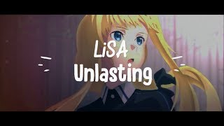 LiSA  unlasting lyrics Full  Sword Art Online Alicization War of Underworld Ending Song [upl. by Ruenhs]