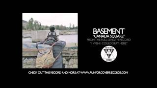 Basement  Canada Square Official Audio [upl. by Vierno]