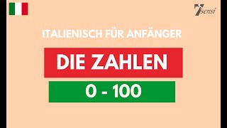 Zahlen auf Italienisch  Zahlen 0 bis 100  Italienisch für Anfänger [upl. by Yttik]