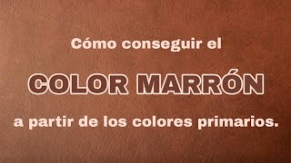 Cómo conseguir el COLOR MARRÓN La manera más FÁCIL  Pintar con Francis ® [upl. by Prasad]