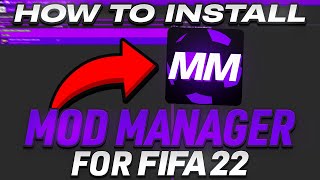 HOW TO INSTALL THE FIFA 22 MOD MANAGER USE MODS [upl. by Maggie]