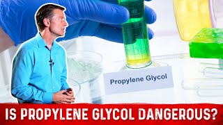 Propylene Glycol Side Effects amp Dangers by Dr Berg [upl. by Reimer]