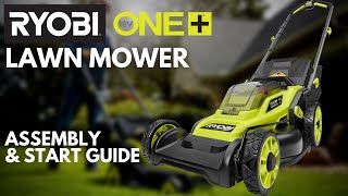 How To RYOBI 18V ONE Lawn Mower Assembly And Start Guide [upl. by Robi]