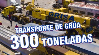 TRANSPORTE GRUA DE 300 TONELADAS [upl. by Kedezihclem]