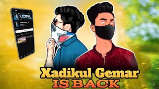 Xadikul Gemar is back  Xadikulgamer360 [upl. by Nawat]