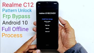 Realme C12 Pattern Unlock Hard Reset amp Frp Bypass Fully Offline 2020 [upl. by Whitson]