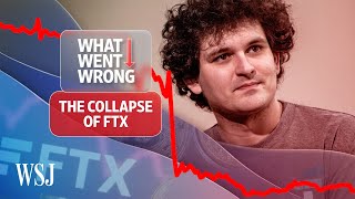 The FTX Collapse Explained  WSJ What Went Wrong [upl. by Viviyan738]