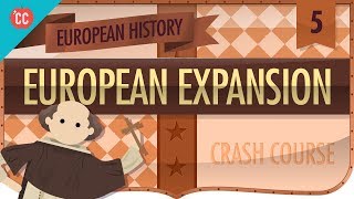 Expansion and Consequences Crash Course European History 5 [upl. by Ayor]