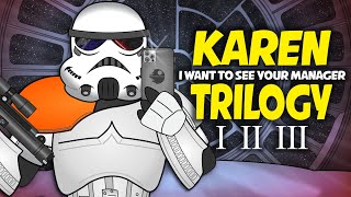 If KAREN was a Stormtrooper TRILOGY [upl. by Alesram165]